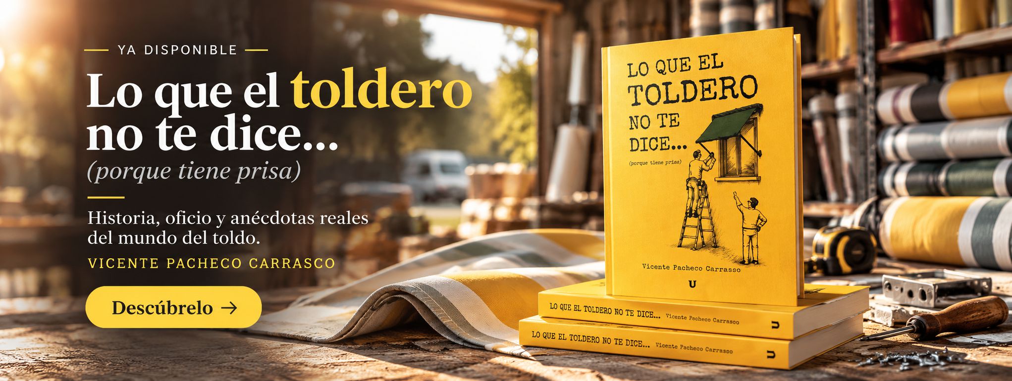 Libro Lo que el toldero no te dice... (porque tiene prisa)